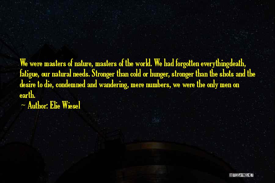 Wandering The Earth Quotes By Elie Wiesel