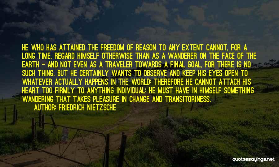 Wandering The Earth Quotes By Friedrich Nietzsche