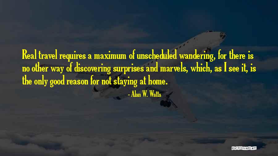 Wandering Travel Quotes By Alan W. Watts