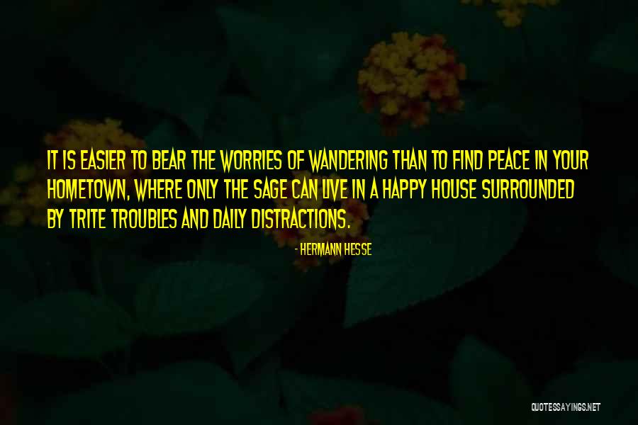 Wandering Travel Quotes By Hermann Hesse