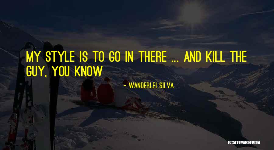 Wanderlei Silva Quotes 873007 Wanderlei Silva Quotes 873007