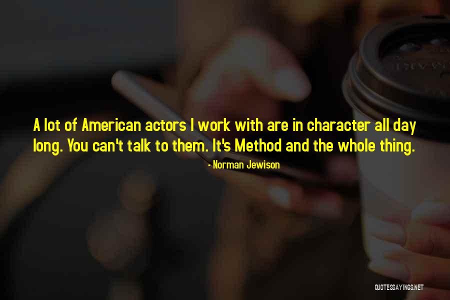 Wanderlusting J Quotes By Norman Jewison Wanderlusting J Quotes By Norman Jewison