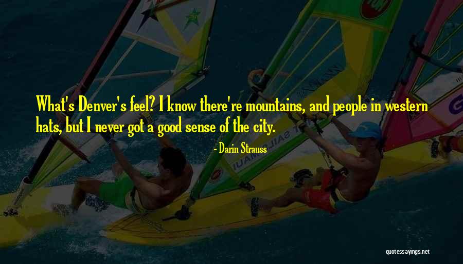Wanderschaft Muller Quotes By Darin Strauss Wanderschaft Muller Quotes By Darin Strauss