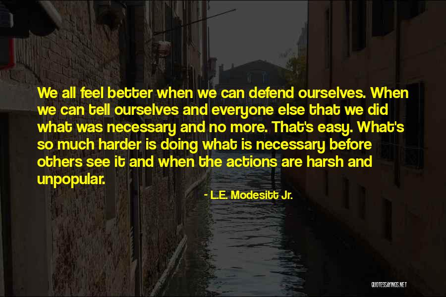 Wandfluh P02a01d24 Quotes By L.E. Modesitt Jr. Wandfluh P02a01d24 Quotes By L.E. Modesitt Jr.