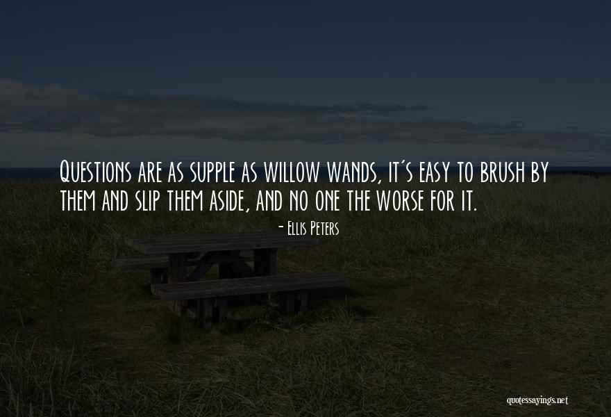 Wands Quotes By Ellis Peters Wands Quotes By Ellis Peters