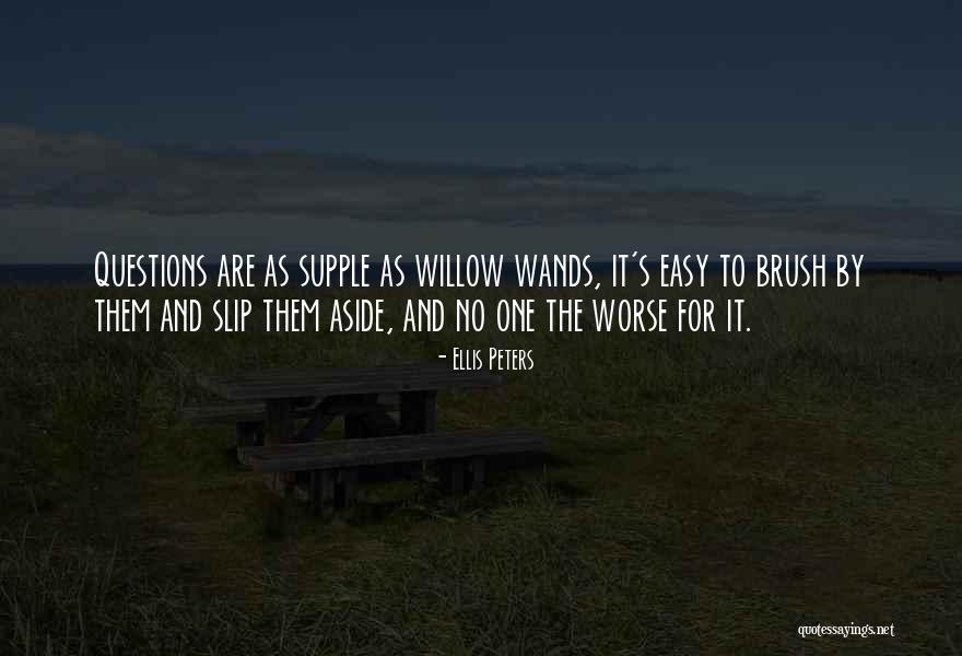 Wands Quotes By Ellis Peters