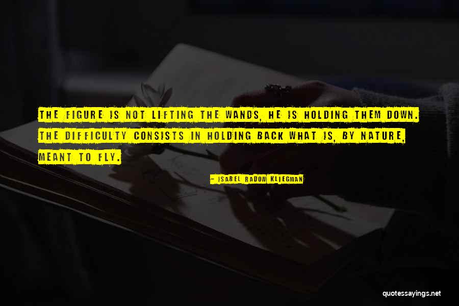 Wands Quotes By Isabel Radow Kliegman Wands Quotes By Isabel Radow Kliegman