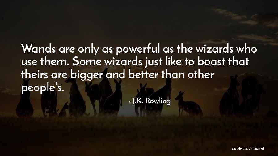 Wands Quotes By J.K. Rowling