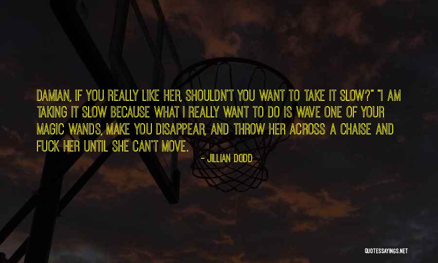 Wands Quotes By Jillian Dodd Wands Quotes By Jillian Dodd