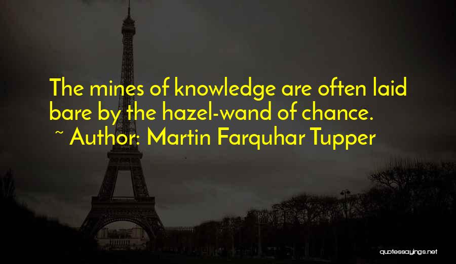 Wands Quotes By Martin Farquhar Tupper
