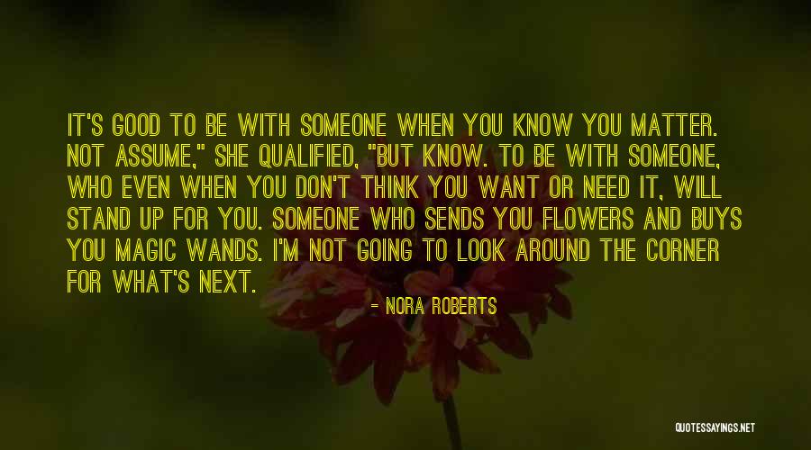 Wands Quotes By Nora Roberts Wands Quotes By Nora Roberts
