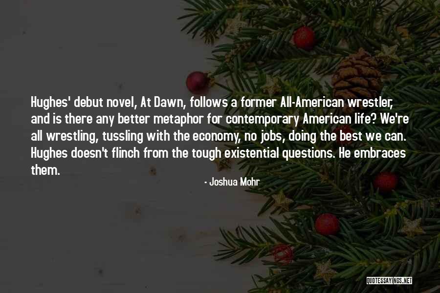 Wandtegels Quotes By Joshua Mohr Wandtegels Quotes By Joshua Mohr