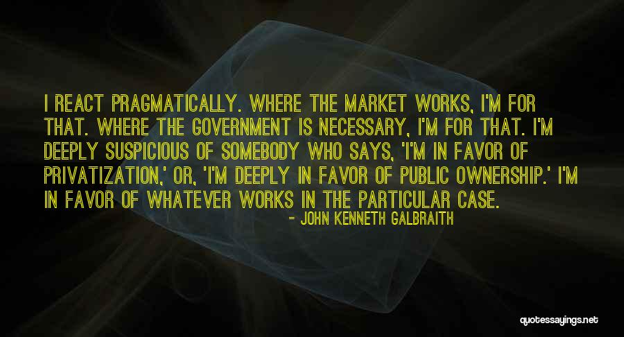 Wandur Quotes By John Kenneth Galbraith