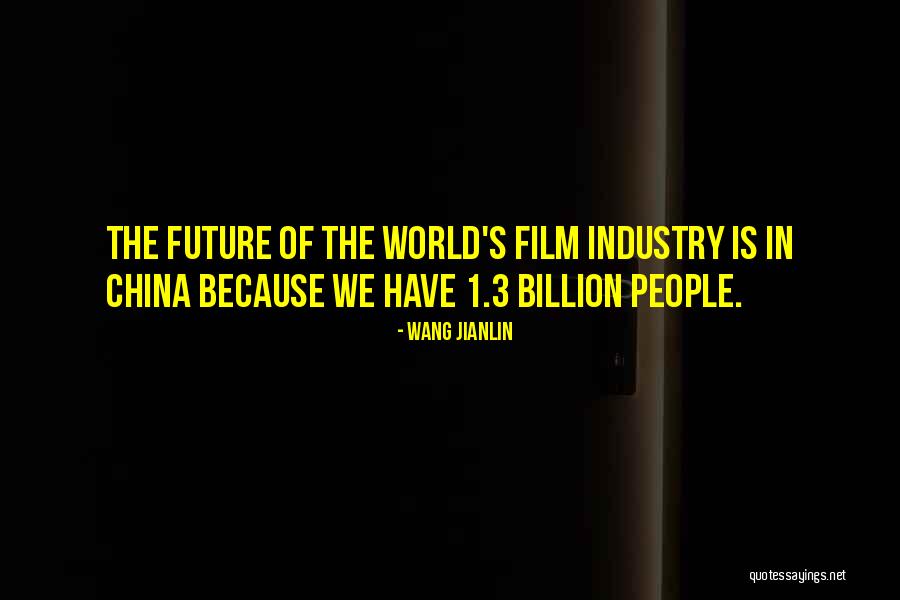 Wang Jianlin Quotes 1655959 Wang Jianlin Quotes 1655959