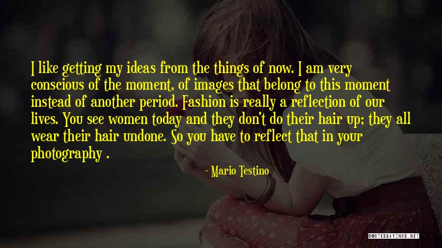 Wanganui High School Quotes By Mario Testino Wanganui High School Quotes By Mario Testino