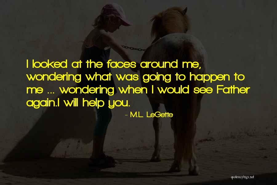 Wanganui Rsa Quotes By M.L. LeGette Wanganui Rsa Quotes By M.L. LeGette