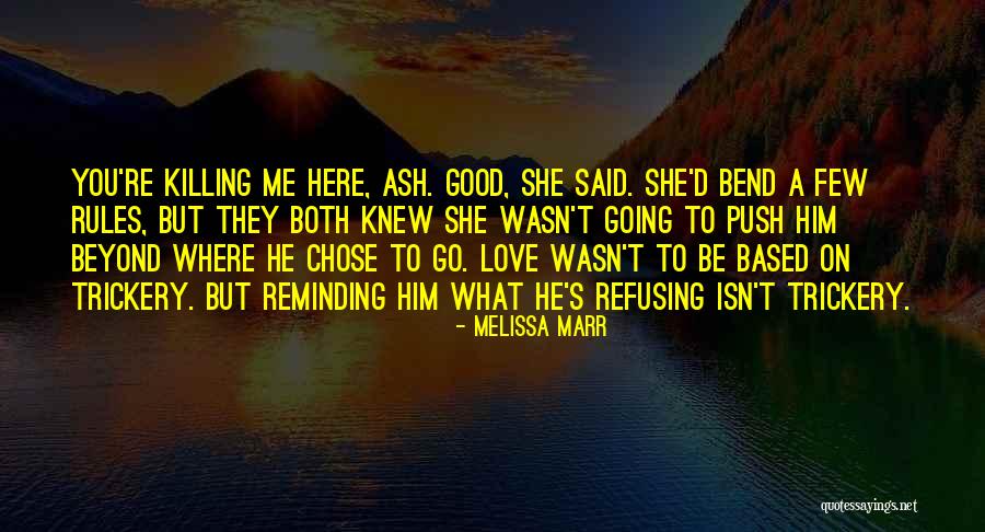 Wangaratta High School Quotes By Melissa Marr