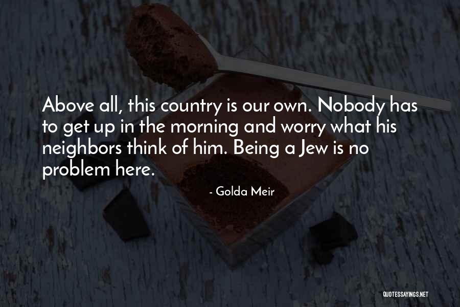 Wangchen Tsering Quotes By Golda Meir Wangchen Tsering Quotes By Golda Meir