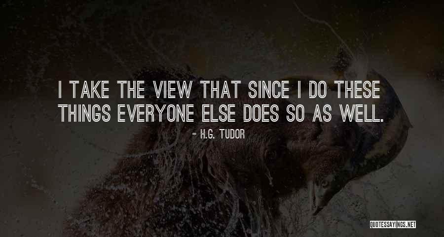 Wangchen Tsering Quotes By H.G. Tudor Wangchen Tsering Quotes By H.G. Tudor
