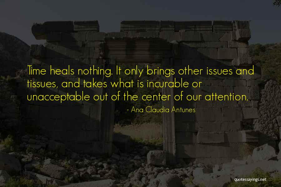 Wangchuk Works Quotes By Ana Claudia Antunes Wangchuk Works Quotes By Ana Claudia Antunes