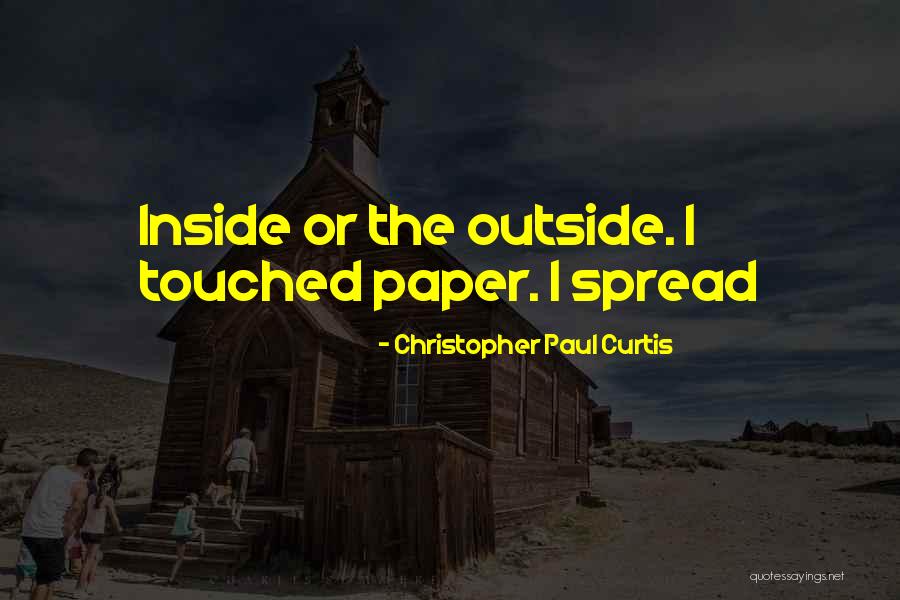 Wangchuk Works Quotes By Christopher Paul Curtis Wangchuk Works Quotes By Christopher Paul Curtis