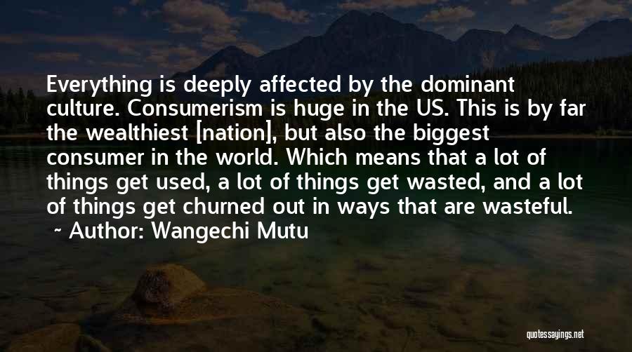 Wangechi Mutu Quotes 388938