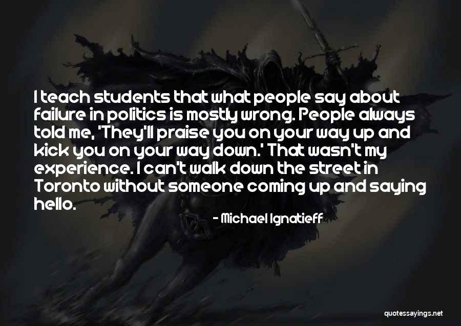 Wangmo Dixey Quotes By Michael Ignatieff Wangmo Dixey Quotes By Michael Ignatieff