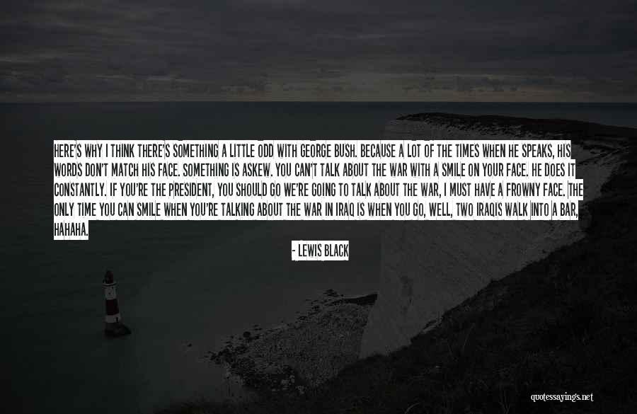 Wangmo Khensee Quotes By Lewis Black Wangmo Khensee Quotes By Lewis Black
