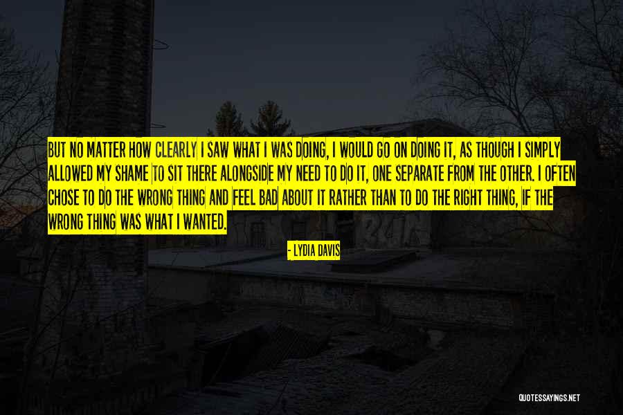 Waniewski Vermont Quotes By Lydia Davis Waniewski Vermont Quotes By Lydia Davis