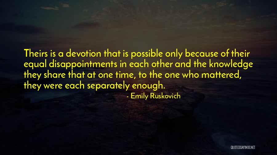 Wanis Thonetheva Quotes By Emily Ruskovich Wanis Thonetheva Quotes By Emily Ruskovich