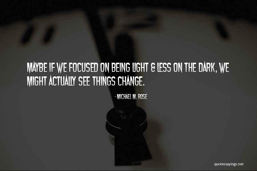 Wanlip Quotes By Michael M. Rose Wanlip Quotes By Michael M. Rose