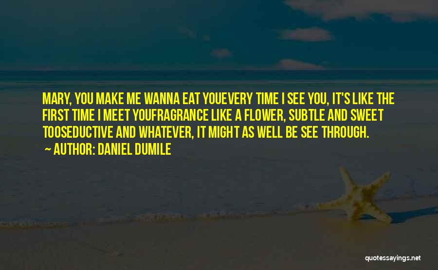 Wanna Be Like Me Quotes By Daniel Dumile