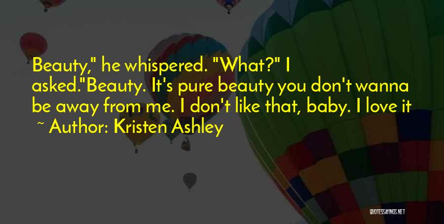 Wanna Be Like Me Quotes By Kristen Ashley