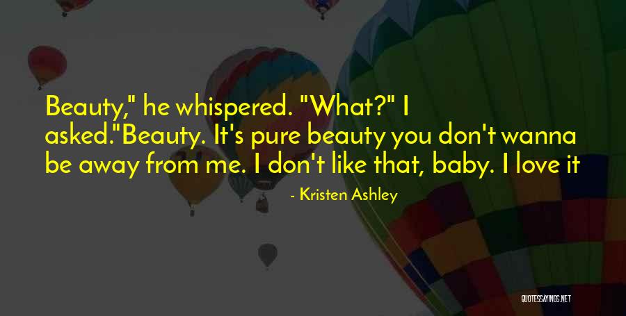 Wanna Be Like Me Quotes By Kristen Ashley