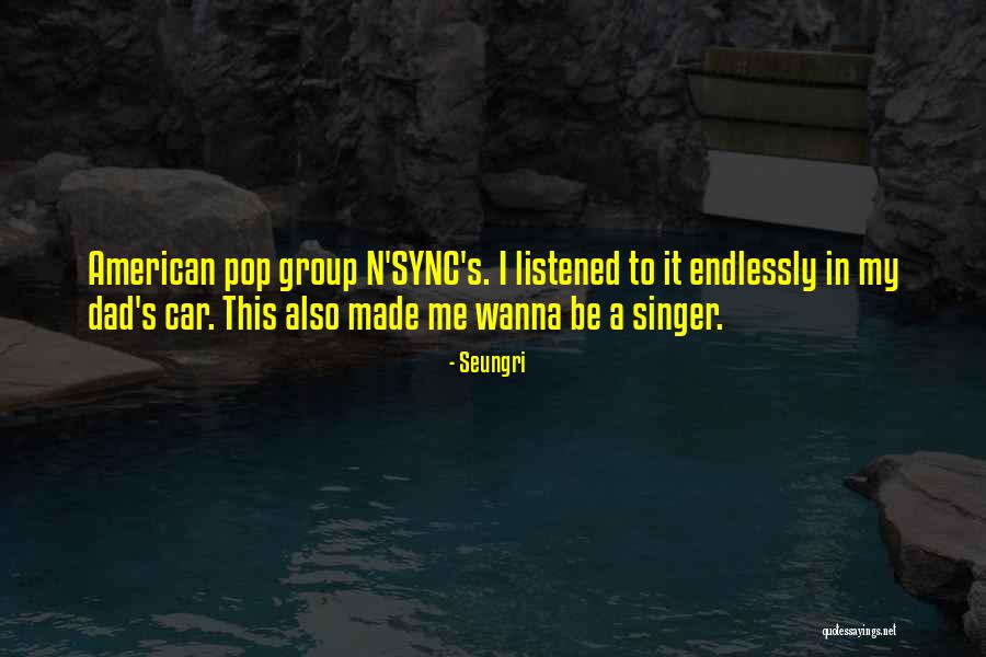 Wanna Be Me Quotes By Seungri Wanna Be Me Quotes By Seungri