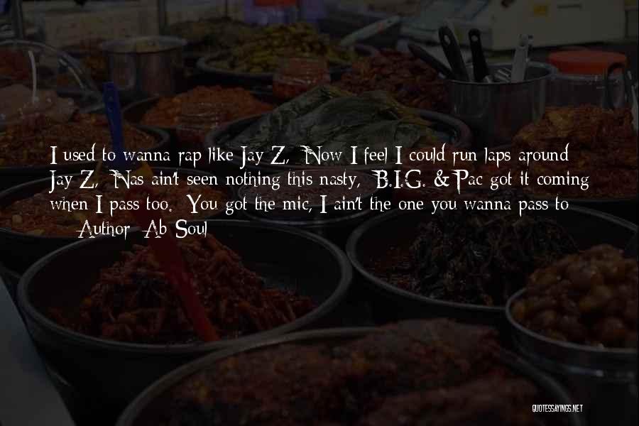 Wanna Be Myself Quotes By Ab-Soul