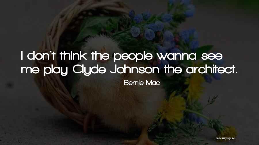 Wanna Be Myself Quotes By Bernie Mac