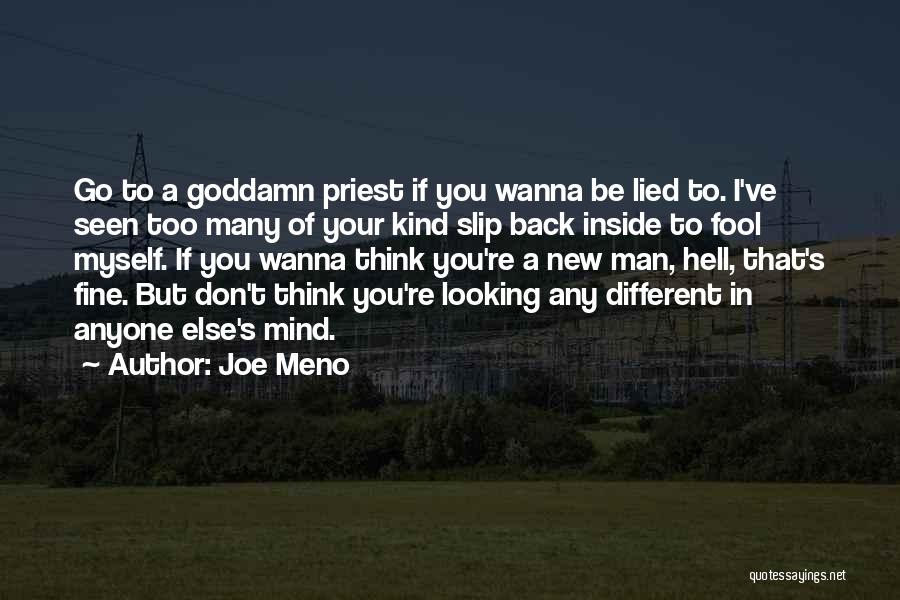 Wanna Be Myself Quotes By Joe Meno