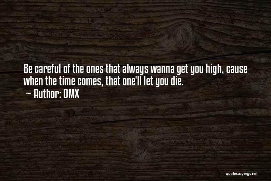 Wanna Be With You Always Quotes By DMX