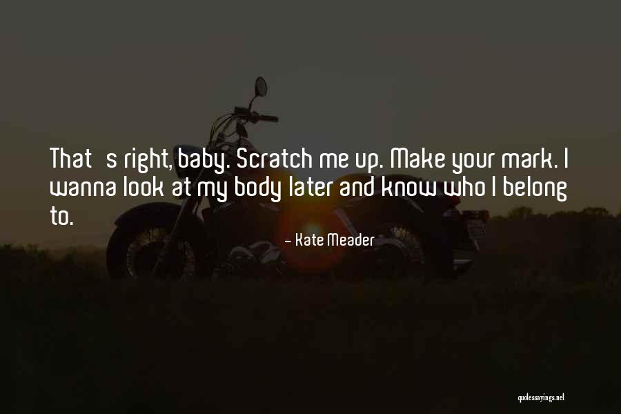 Wanna Be Yours Quotes By Kate Meader