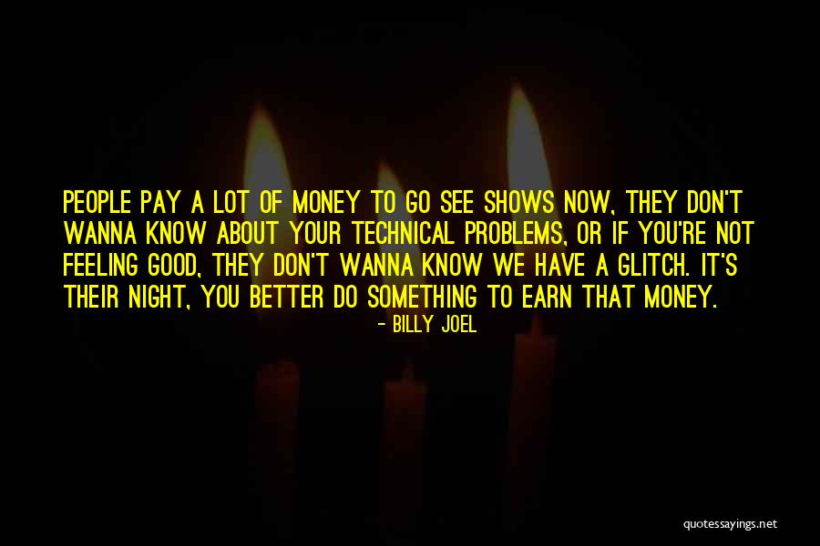 Wanna Do Something Quotes By Billy Joel