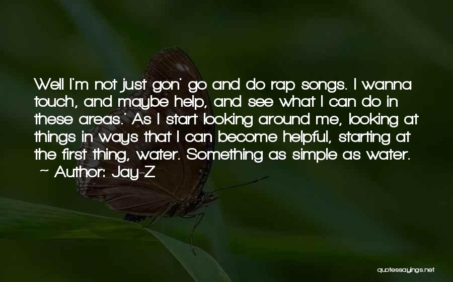 Wanna Do Something Quotes By Jay-Z