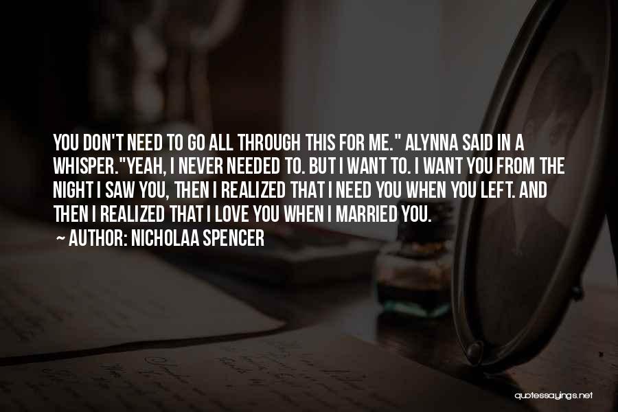 Wanna Get Married Quotes By Nicholaa Spencer