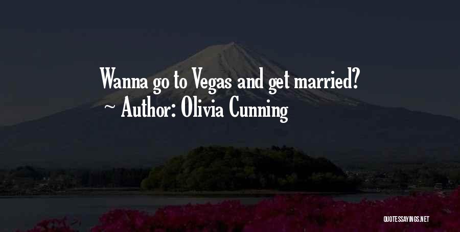 Wanna Get Married Quotes By Olivia Cunning