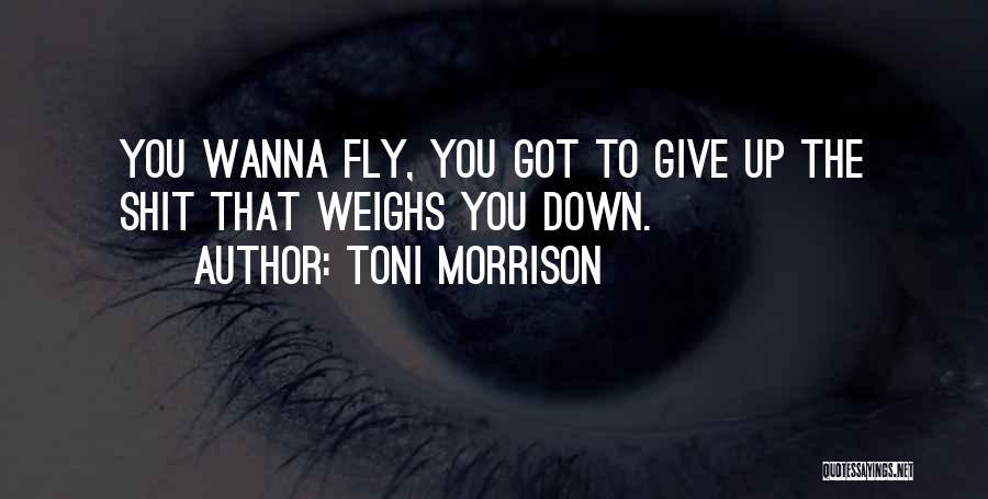 Wanna Give Up Quotes By Toni Morrison