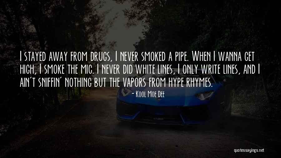 Wanna Go Far Away Quotes By Kool Moe Dee Wanna Go Far Away Quotes By Kool Moe Dee