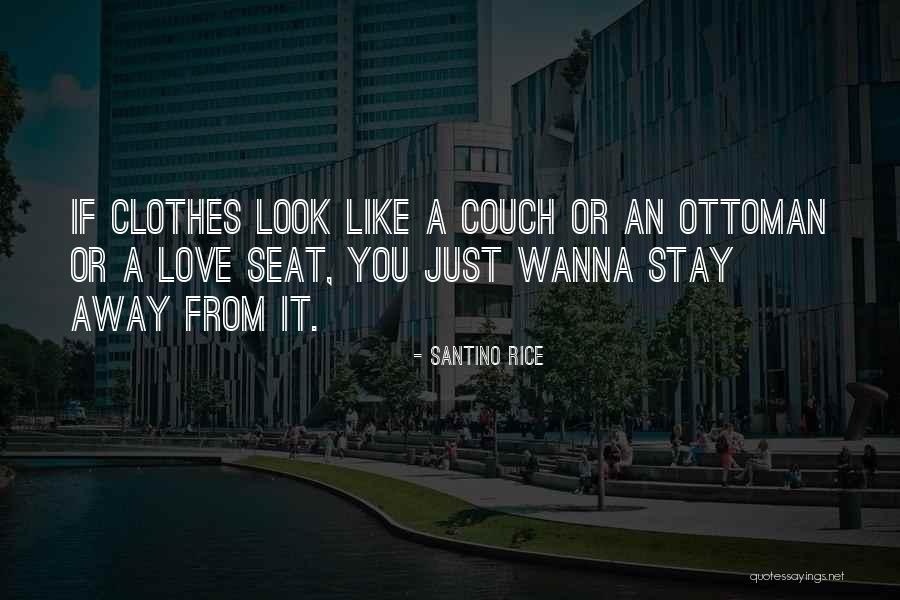 Wanna Go Far Away Quotes By Santino Rice Wanna Go Far Away Quotes By Santino Rice