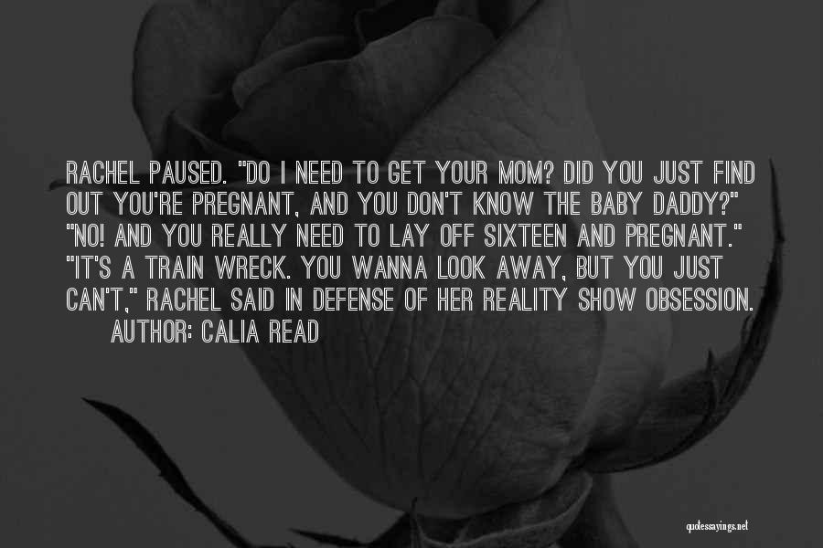Wanna Go Somewhere Far Away Quotes By Calia Read