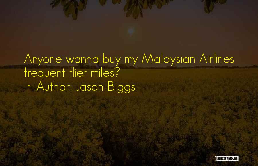 Wanna Go Somewhere Quotes By Jason Biggs