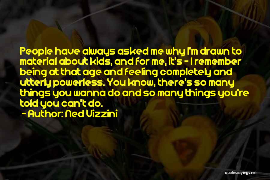Wanna Know Me Quotes By Ned Vizzini